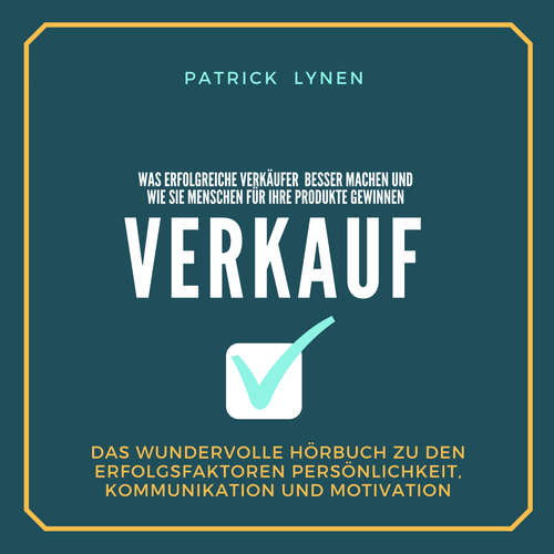Hoerbuch Empathie und Verkauf - Was erfolgreiche Verkäufer besser machen und wie sie Menschen für Ihre Produkte gewinnen - Patrick Lynen - Patrick Lynen