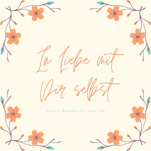 Hoerbuch In Liebe mit Dir selbst: Positive Gedanken für jeden Tag - Patrick Lynen - Patrick Lynen