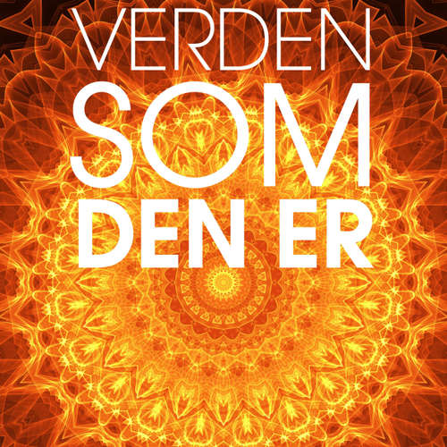 Audiokniha Verden som den er - fem historier om, hvordan det gik til, at verden blev moderne - Søren Mørch - Jesper Bøllehuus Audiokniha Verden som den er - fem historier om, hvordan det gik til, at verden blev moderne - Søren Mørch - Jesper Bøllehuus