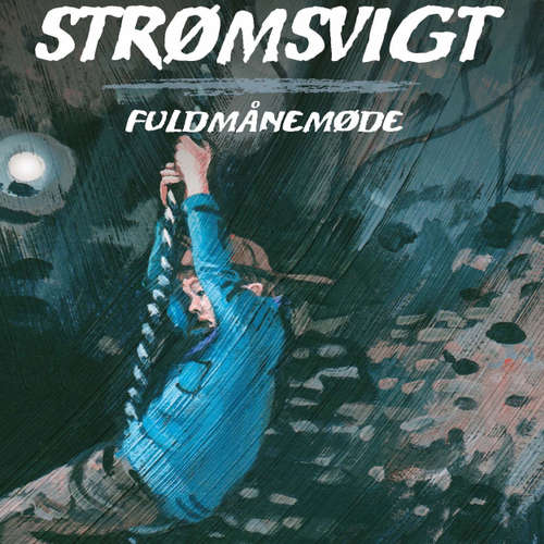 Audiokniha Fuldmånemøde - Strømsvigt 3 - Michéle Simonsen - Mikkel Bay Mortensen Audiokniha Fuldmånemøde - Strømsvigt 3 - Michéle Simonsen - Mikkel Bay Mortensen