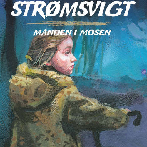 Audiokniha Manden i mosen - Strømsvigt 2 - Michéle Simonsen - Mikkel Bay Mortensen Audiokniha Manden i mosen - Strømsvigt 2 - Michéle Simonsen - Mikkel Bay Mortensen
