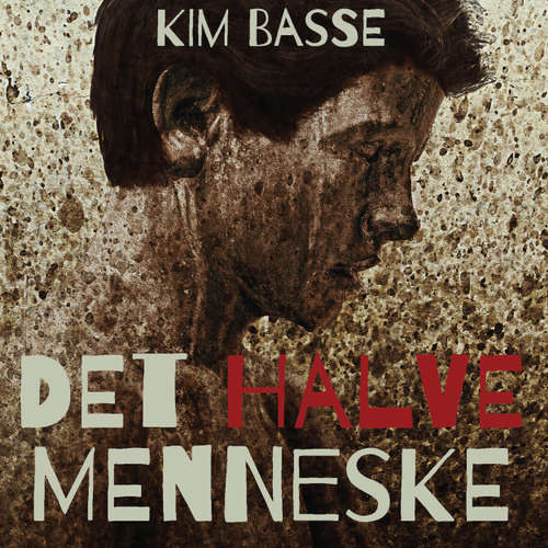 Audiokniha Det halve menneske - Kim Basse - Morten Rønnelund Audiokniha Det halve menneske - Kim Basse - Morten Rønnelund