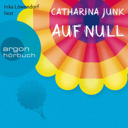 Hoerbuch Auf Null (Autorisierte Lesefassung) - Catharina Junk - Inka Löwendorf Hoerbuch Auf Null (Autorisierte Lesefassung) - Catharina Junk - Inka Löwendorf