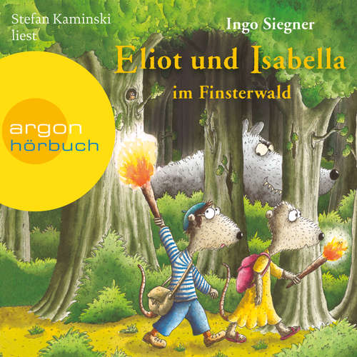 Hoerbuch Eliot und Isabella im Finsterwald (Szenische Lesung) - Ingo Siegner - Stefan Kaminski Hoerbuch Eliot und Isabella im Finsterwald (Szenische Lesung) - Ingo Siegner - Stefan Kaminski