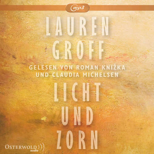 Hoerbuch Licht und Zorn - Lauren Groff - Roman Kni?ka Hoerbuch Licht und Zorn - Lauren Groff - Roman Kni?ka