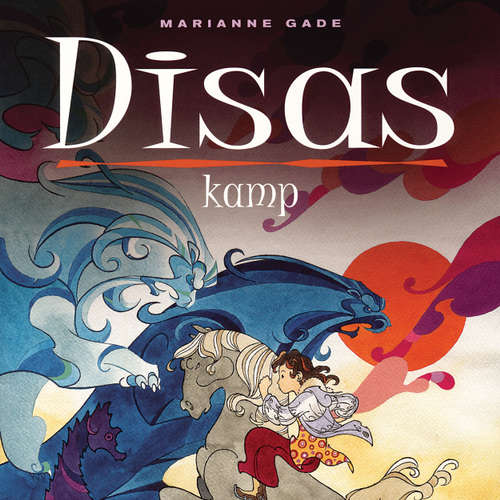 Audiokniha Disas kamp - Marianne Gade - Malene Clante Audiokniha Disas kamp - Marianne Gade - Malene Clante