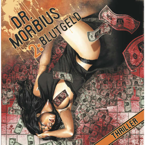 Hoerbuch Dr. Morbius, Folge 2: Blutgeld - Markus Auge - Schulz-Vobach Hoerbuch Dr. Morbius, Folge 2: Blutgeld - Markus Auge - Schulz-Vobach