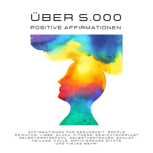 Hoerbuch 5.000+ positive Affirmationen - Carmen von Maurat - Magnus von Loewenstein