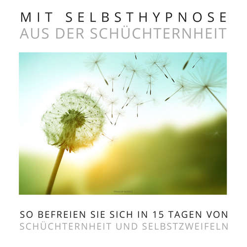 Hoerbuch Mit Selbsthypnose aus der Schüchternheit: Das Premium-Hypnose-Bundle - Patrick Lynen - Patrick Lynen