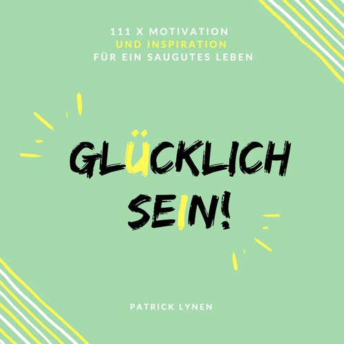 Hoerbuch Glücklich sein - Patrick Lynen - Patrick Lynen