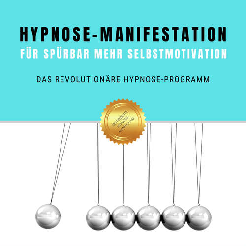 Hoerbuch Hypnose-Manifestation für spürbar mehr Selbstmotivation & Willenskraft - Patrick Lynen - Patrick Lynen