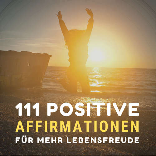 Hoerbuch 111 positive Affirmationen für mehr Gesundheit, Erfolg, Liebe und Glück - Leena Herzig - Patrick Lynen