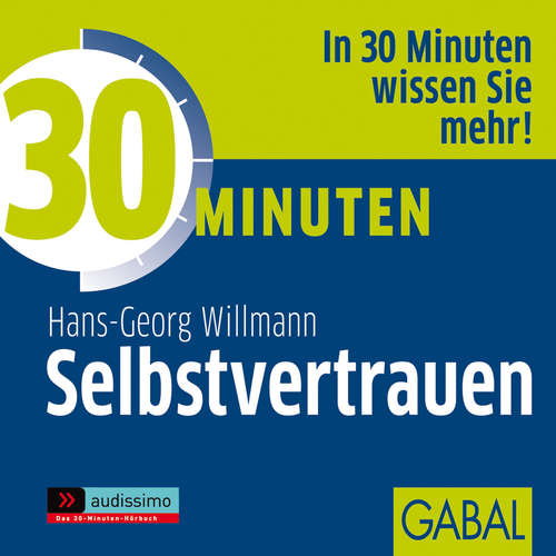 Hoerbuch 30 Minuten Selbstvertrauen - Hans-Georg Willmann - Gilles Karolyi