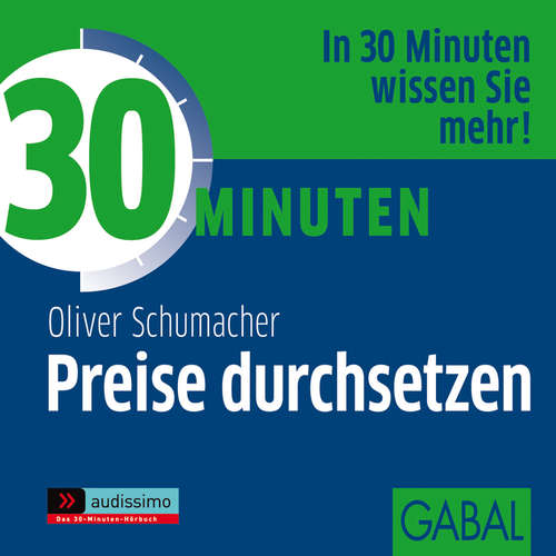 Hoerbuch 30 Minuten Preise durchsetzen - Oliver Schumacher - Gilles Karolyi