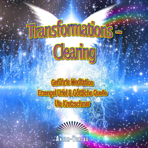 Hoerbuch Transformations-Clearing - Ute Kretzschmar - Ute Kretzschmar