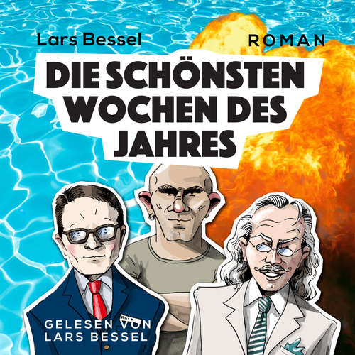 Hoerbuch Die schönsten Wochen des Jahres - Lars Bessel - Lars Bessel