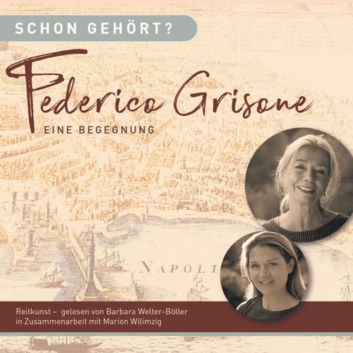 Hoerbuch Schon gehört? Federico Grisone - Barbara Welter-Böller - Barbara Welter-Böller