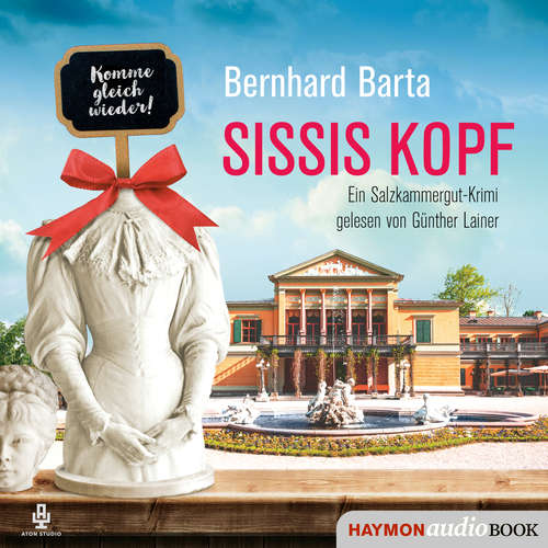 Hoerbuch Sissis Kopf - Bernhard Barta - Günther Lainer