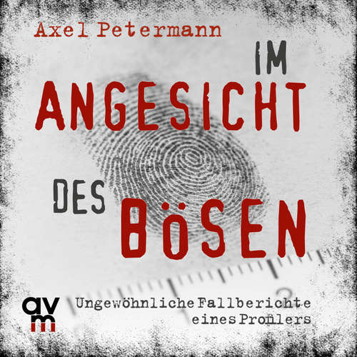 Hoerbuch Im Angesicht des Bösen - Axel Petermann - Michael A. Grimm