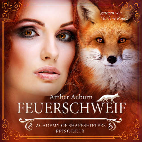 Hoerbuch Feuerschweif, Episode 18 - Fantasy-Serie - Amber Auburn - Marlene Rauch