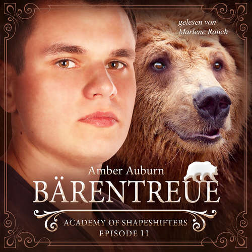 Hoerbuch Bärentreue, Episode 11 - Fantasy-Serie - Amber Auburn - Marlene Rauch