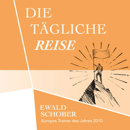 Hoerbuch Die tägliche Reise - Ewald Schober - Ewald Schober