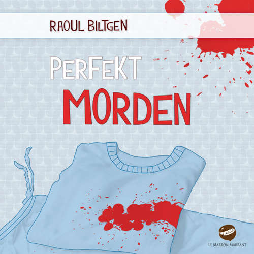 Hoerbuch Perfekt morden - Raoul Biltgen - Raoul Biltgen