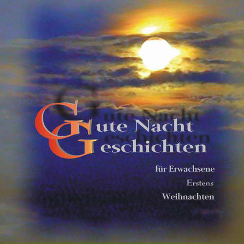 Hoerbuch Gute Nacht Geschichten Für Erwachsene Erstens Weihnachten -  - Florian Andreas