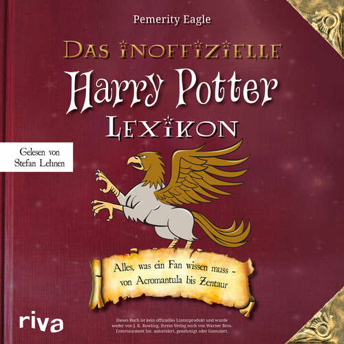 Hoerbuch Das inoffizielle Harry-Potter-Lexikon - Pemerity Eagle - Stefan Lehnen
