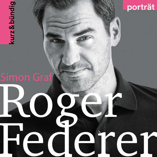 Hoerbuch Roger Federer - Simon Graf - Matthias Ernst Holzmann