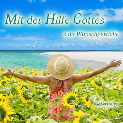 Hoerbuch Mit der Hilfe Gottes zum Wunschgewicht - Jeffrey Jey Bartle - Jeffrey Jey Bartle