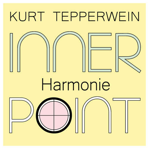 Hoerbuch Inner Point - Harmonie - Kurt Tepperwein - Kurt Tepperwein