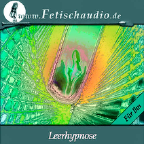 Hoerbuch Eine Leerhypnose (Für Ihn) - Gregor Cosselek - Julietta Simone Lange