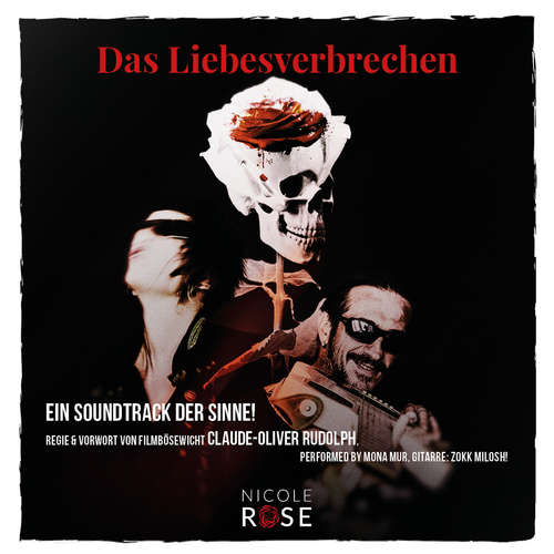 Hoerbuch Das Liebesverbrechen - Nicole Rose - Mona Mur