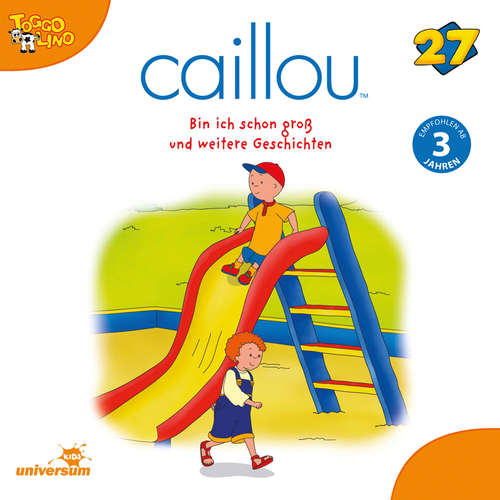 Hoerbuch Caillou - Folgen 287-295: Bin ich schon groß -  - Julia Haacke