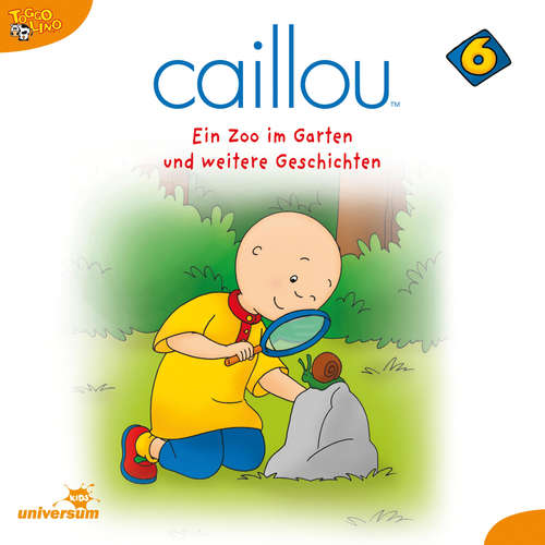 Hoerbuch Caillou - Folgen 64-75: Ein Zoo im Garten -  - Julia Haacke