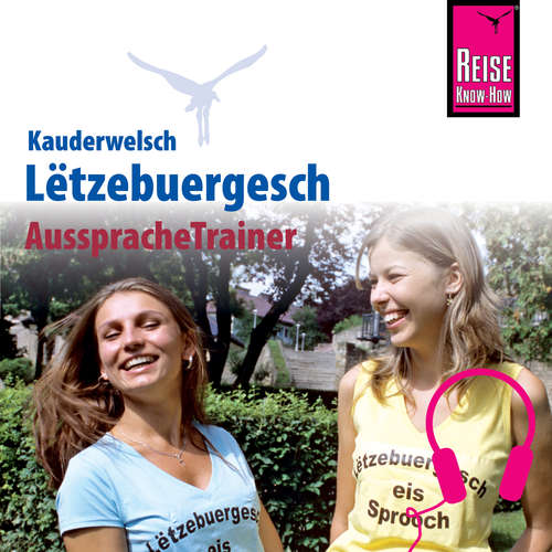 Hoerbuch Reise Know-How Kauderwelsch AusspracheTrainer Lëtzebuergesch - Joscha Remus - Pierrette Pieper