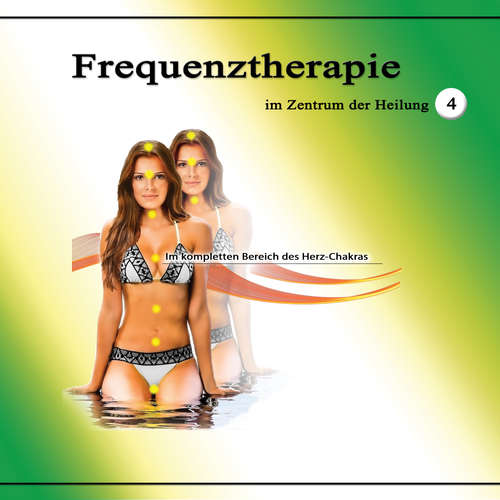 Hoerbuch Frequenztherapie im Zentrum der Heilung 4 - Jeffrey Jey Bartle - Jeffrey Jey Bartle