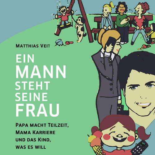 Hoerbuch Ein Mann steht seine Frau! - Matthias Veit - Matthias Veit