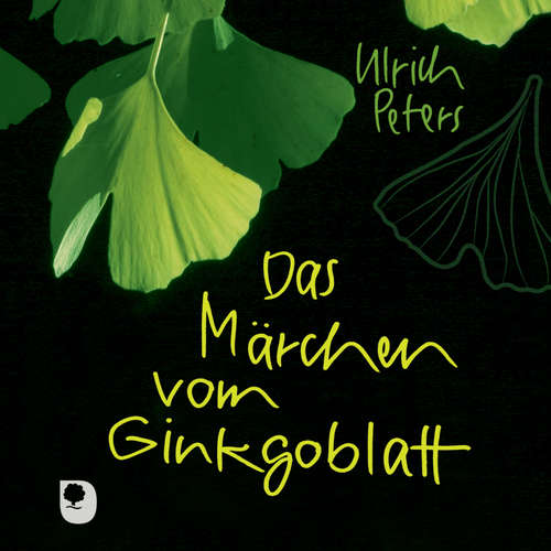 Hoerbuch Das Märchen vom Ginkgoblatt - Ulrich Peters - Peter Haug-Lamersdorf
