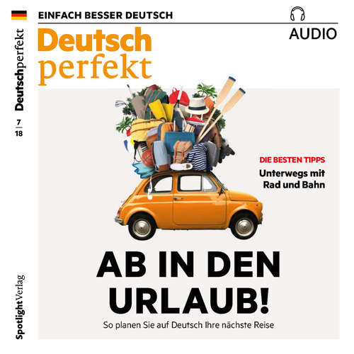 Hoerbuch Deutsch lernen Audio - Ab in den Urlaub! - Alia Begisheva - Katja Amberger