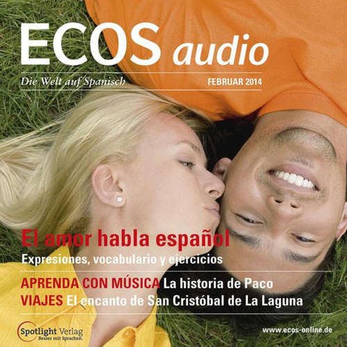 Hoerbuch Spanisch lernen Audio - Die Liebe spricht Spanisch - Covadonga Jiménez - Covadonga Jiménez