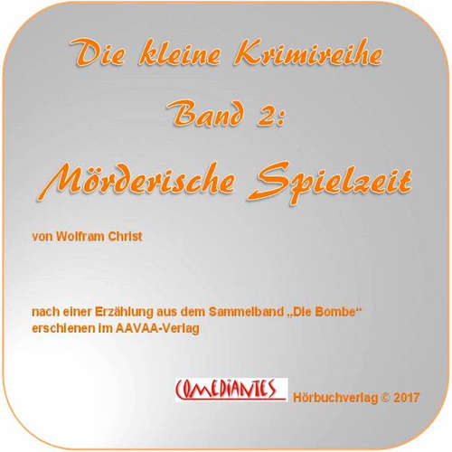 Hoerbuch Mörderische Spielzeit - Wolfram Christ - Wolfram Christ