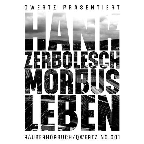 Hoerbuch Morbus Leben - Hank Zerbolesch - Hank Zerbolesch