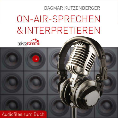 Hoerbuch On-Air-Sprechen & Interpretieren - Audiofiles zum Buch -  - Dagmar Kutzenberger