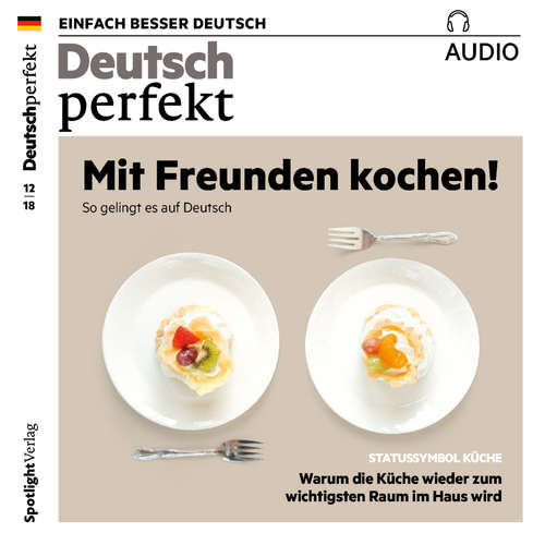 Hoerbuch Deutsch lernen Audio - Mit Freunden kochen - Spotlight Verlag - Various Artists