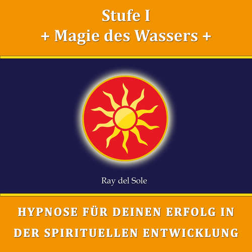 Hoerbuch Stufe I Magie des Wassers - Falco Wisskirchen - Ray del Sole