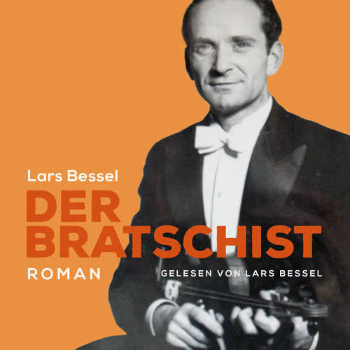 Hoerbuch Der Bratschist - Lars Bessel - Lars Bessel