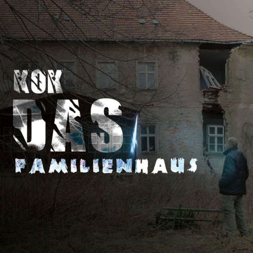 Hoerbuch Das Familienhaus - Jörg Bertram - Kai Korbuß