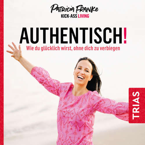 Hoerbuch Authentisch! - Patricia Franke - Patricia Franke